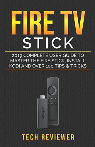 Algopix Similar Product 15 - Fire TV Stick 2019 Complete User Guide