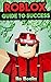 Algopix Similar Product 2 - Roblox Guide to Success Dominate the