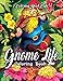 Algopix Similar Product 7 - Gnome Life Coloring Book An Adult