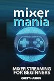 Algopix Similar Product 12 - Mixer Mania Mixer Streaming for