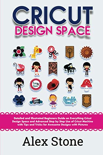 Algopix Similar Product 11 - Cricut Design Space Detailed and