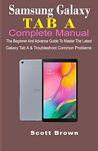 Algopix Similar Product 17 - SAMSUNG GALAXY TAB A COMPLETE MANUAL
