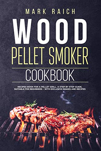 Algopix Similar Product 12 - Wood Pellet Smoker Cookbook Wood