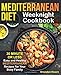 Algopix Similar Product 7 - Mediterranean Diet Weeknight Cookbook