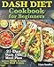 Algopix Similar Product 17 - Dash Diet Cookbook for Beginners