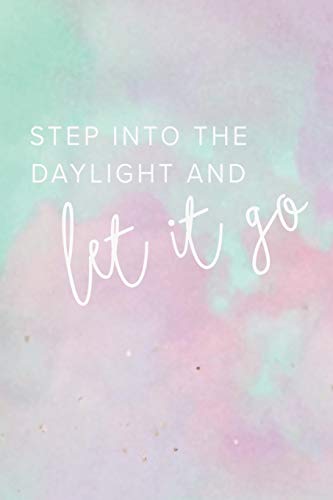Algopix Similar Product 11 - Step Into the Daylight and Let It Go