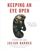 Algopix Similar Product 4 - Keeping an Eye Open Essays on Art
