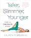 Algopix Similar Product 9 - Taller Slimmer Younger 21 Days to a