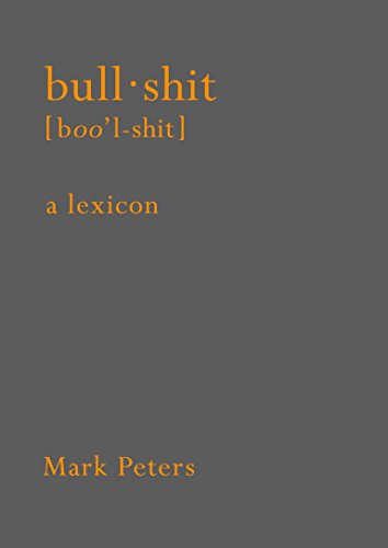 Algopix Similar Product 11 - Bullshit: A Lexicon