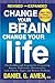 Algopix Similar Product 14 - Change Your Brain Change Your Life