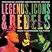 Algopix Similar Product 5 - Legends Icons  Rebels Music That