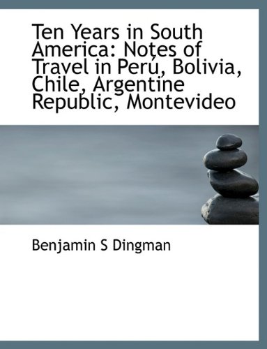Algopix Similar Product 1 - Ten Years in South America Notes of