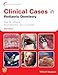 Algopix Similar Product 19 - Clinical Cases in Pediatric Dentistry