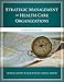 Algopix Similar Product 3 - The Strategic Management of Health Care
