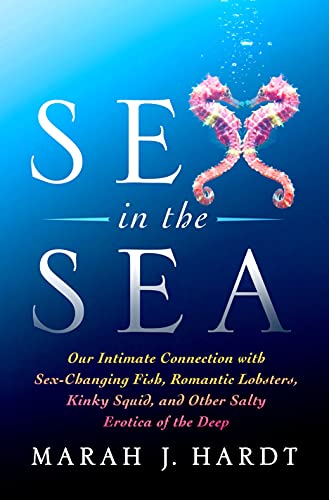 Algopix Similar Product 10 - Sex in the Sea Our Intimate Connection