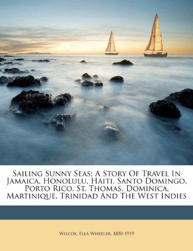 Algopix Similar Product 10 - Sailing Sunny Seas A Story Of Travel