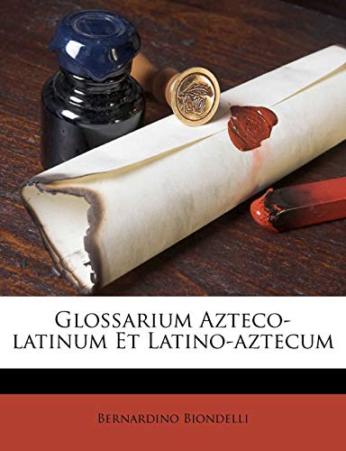 Algopix Similar Product 5 - Glossarium Aztecolatinum Et