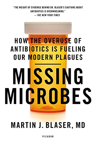 Algopix Similar Product 18 - Missing Microbes How the Overuse of
