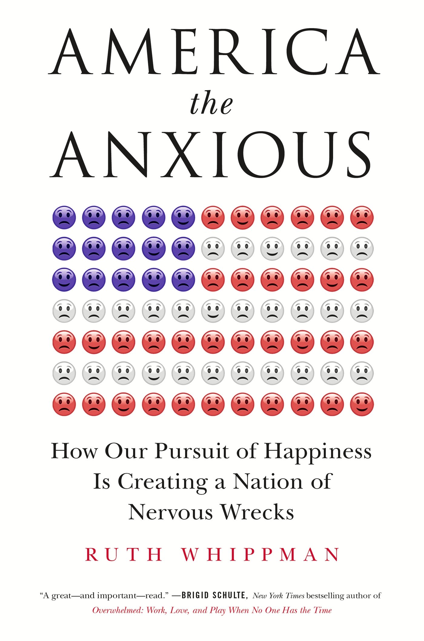 Algopix Similar Product 3 - America the Anxious How Our Pursuit of
