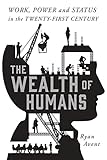 Algopix Similar Product 11 - The Wealth of Humans Work Power and