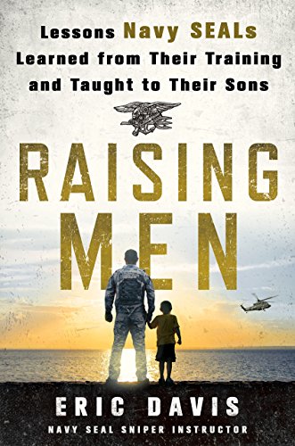 Algopix Similar Product 5 - Raising Men Lessons Navy SEALs Learned