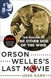 Algopix Similar Product 13 - Orson Welless Last Movie The Making