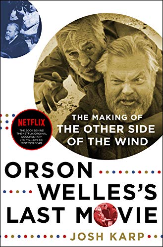 Algopix Similar Product 19 - Orson Welless Last Movie The Making