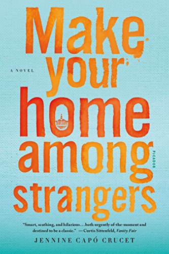 Algopix Similar Product 18 - Make Your Home Among Strangers: A Novel