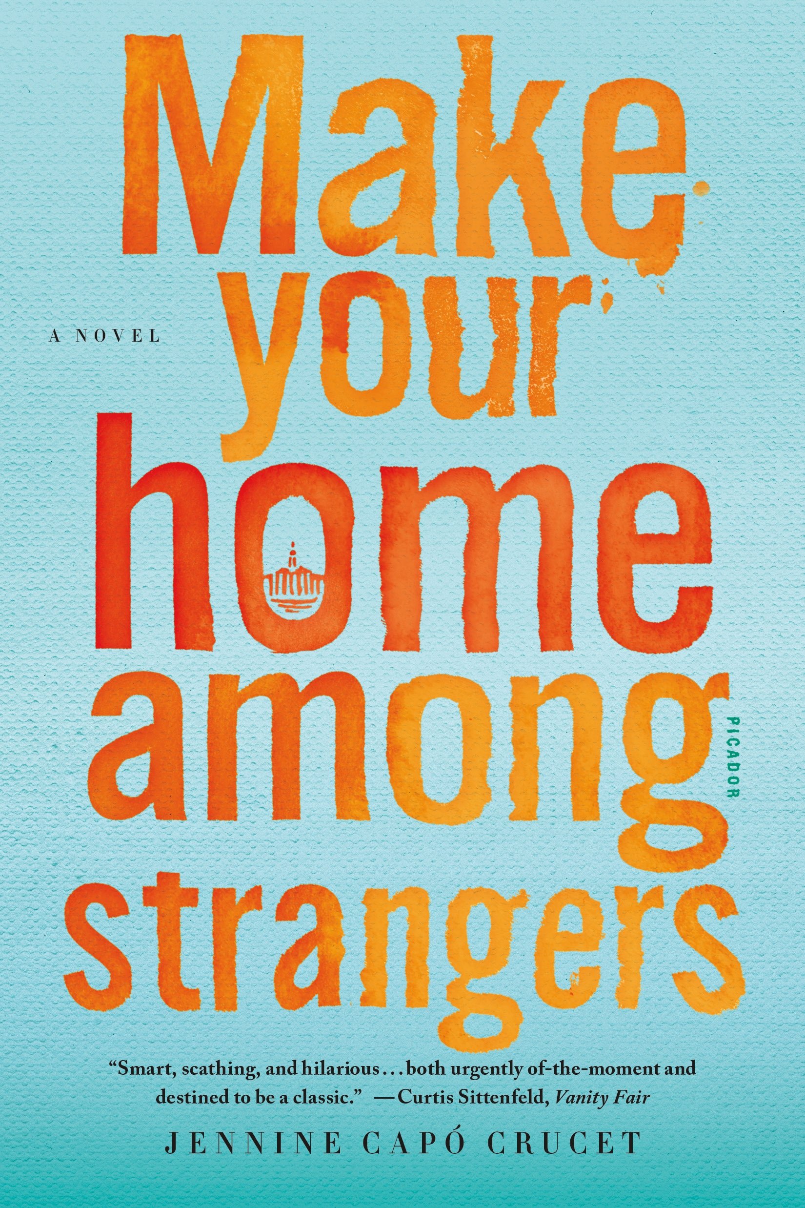 Algopix Similar Product 1 - Make Your Home Among Strangers: A Novel