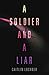 Algopix Similar Product 16 - A Soldier and A Liar A Soldier and a