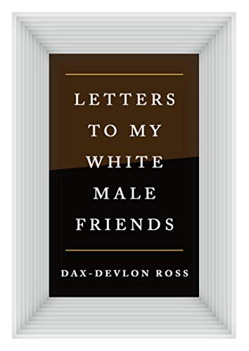 Algopix Similar Product 20 - Letters to My White Male Friends