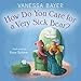 Algopix Similar Product 16 - How Do You Care for a Very Sick Bear?