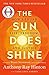 Algopix Similar Product 19 - The Sun Does Shine How I Found Life