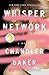 Algopix Similar Product 20 - Whisper Network: A Novel