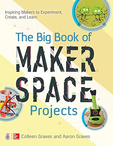 Algopix Similar Product 20 - The Big Book of Makerspace Projects