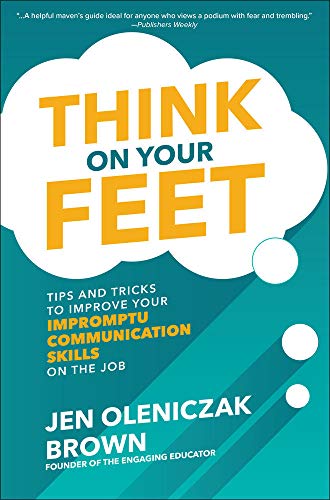 Algopix Similar Product 18 - Think on Your Feet Tips and Tricks to