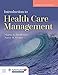 Algopix Similar Product 11 - Introduction to Health Care Management