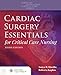 Algopix Similar Product 1 - Cardiac Surgery Essentials for Critical