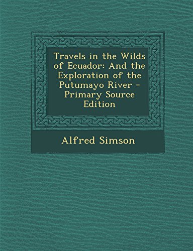 Algopix Similar Product 17 - Travels in the Wilds of Ecuador And