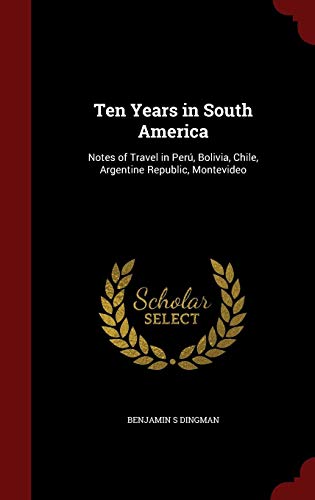 Algopix Similar Product 2 - Ten Years in South America Notes of