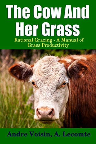 Algopix Similar Product 18 - The Cow and Her Grass Rational Grazing