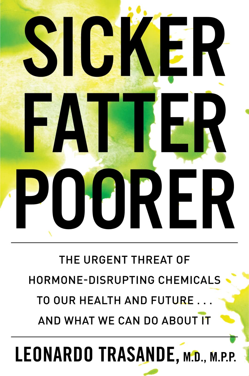 Algopix Similar Product 14 - Sicker Fatter Poorer The Urgent
