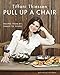 Algopix Similar Product 3 - Pull Up A Chair Recipes from My Family
