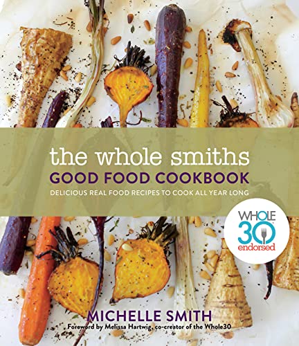 Algopix Similar Product 11 - The Whole Smiths Good Food Cookbook