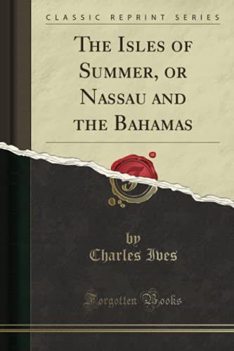 Algopix Similar Product 12 - The Isles of Summer or Nassau and the