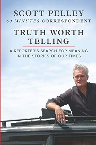 Algopix Similar Product 17 - Truth Worth Telling A Reporters