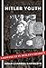 Algopix Similar Product 3 - Hitler Youth Growing Up in Hitlers