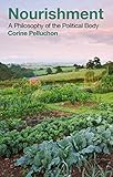 Algopix Similar Product 15 - Nourishment A Philosophy of the