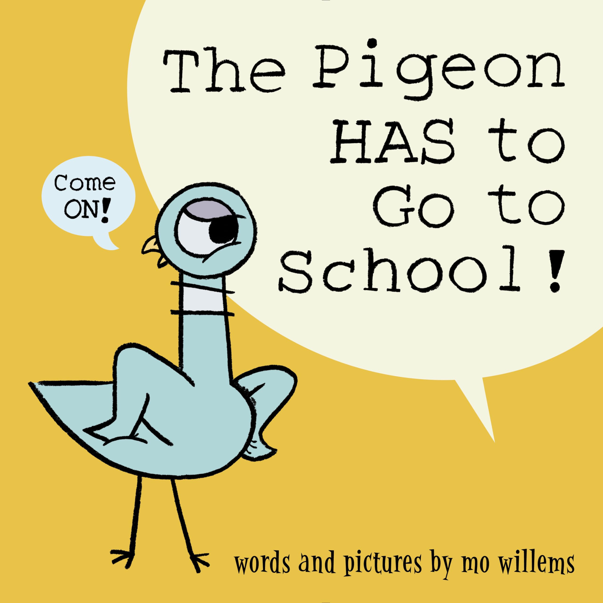 Algopix Similar Product 7 - The Pigeon HAS to Go to School!