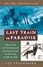 Algopix Similar Product 1 - Last Train to Paradise Henry Flagler